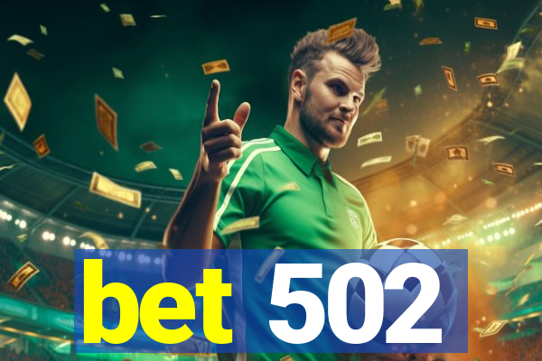 bet 502